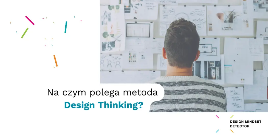 Na&nbsp;czym polega metoda Design Thinking?
